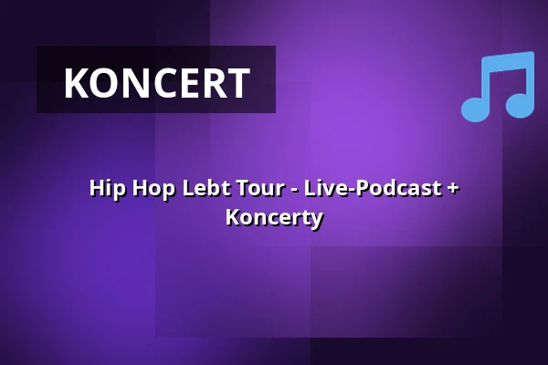 Hip Hop Lebt Tour - Live-Podcast + Koncerty — Heimathafen Neukölln, Berlin