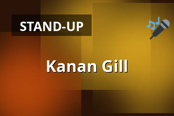 Kanan Gill — Tempodrom, Berlin