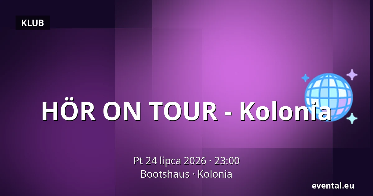 HÖR ON TOUR - Kolonia — Bootshaus, Kolonia