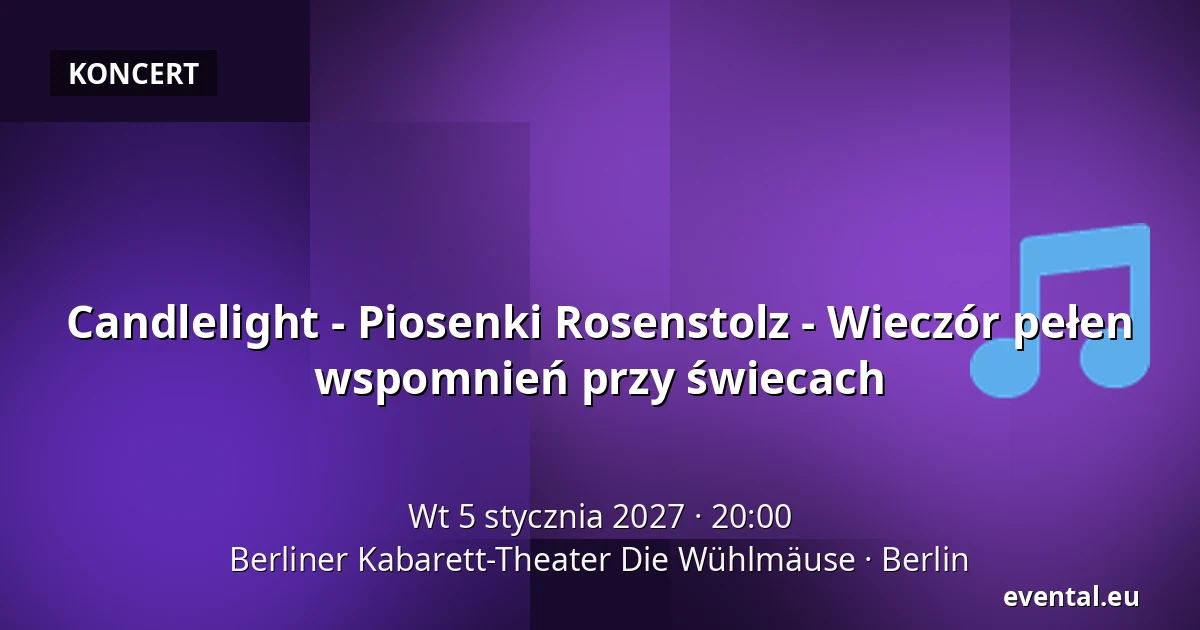 Candlelight - Piosenki Rosenstolz - Wieczór pełen wspomnień przy świecach — Berliner Kabarett-Theater Die Wühlmäuse, Berlin