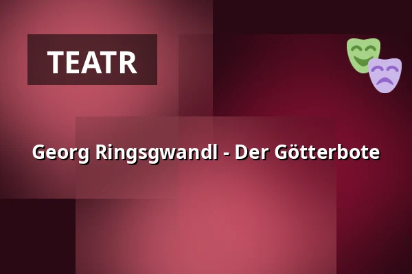Georg Ringsgwandl - Der Götterbote — Berliner Kabarett-Theater Die Wühlmäuse, Berlin