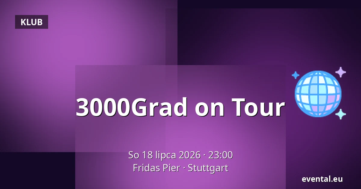 3000Grad on Tour — Fridas Pier, Stuttgart