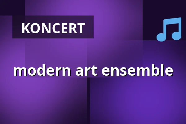 modern art ensemble — Konzerthaus Berlin, Berlin