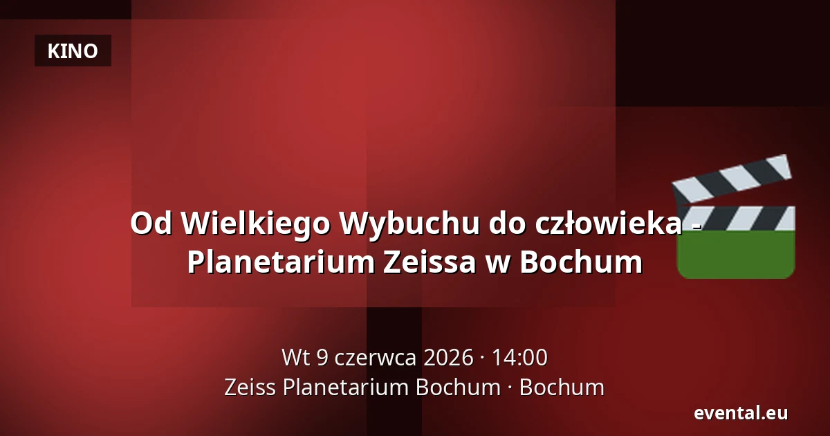 Od Wielkiego Wybuchu do człowieka - Planetarium Zeissa w Bochum — Zeiss Planetarium Bochum, Bochum