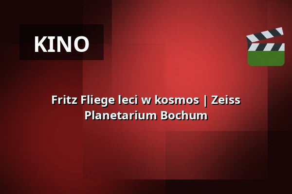 Fritz Fliege leci w kosmos | Zeiss Planetarium Bochum — Zeiss Planetarium Bochum, Bochum