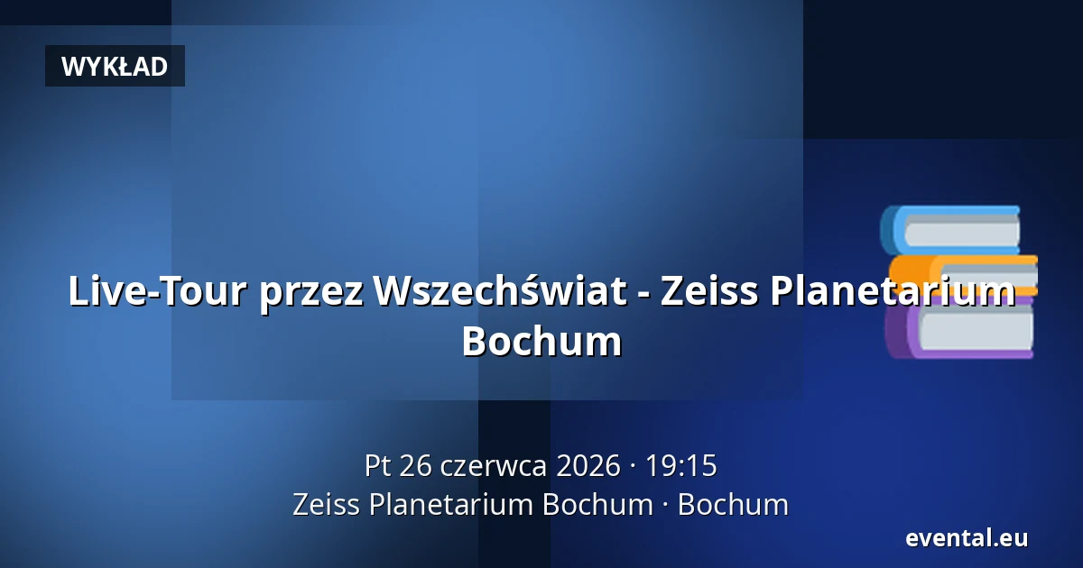Live-Tour przez Wszechświat - Zeiss Planetarium Bochum — Zeiss Planetarium Bochum, Bochum