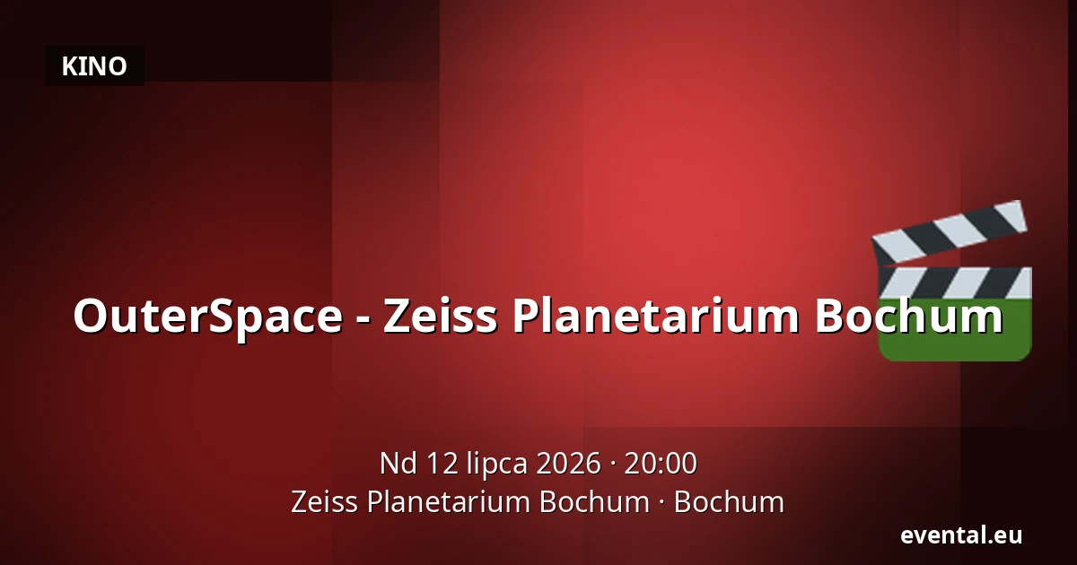 OuterSpace - Zeiss Planetarium Bochum — Zeiss Planetarium Bochum, Bochum
