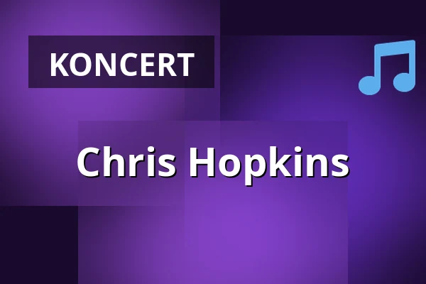 Chris Hopkins — Zeltfestival Ruhr, Bochum
