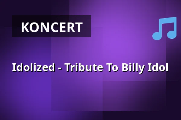 Idolized - Tribute To Billy Idol — Zeche Bochum, Bochum