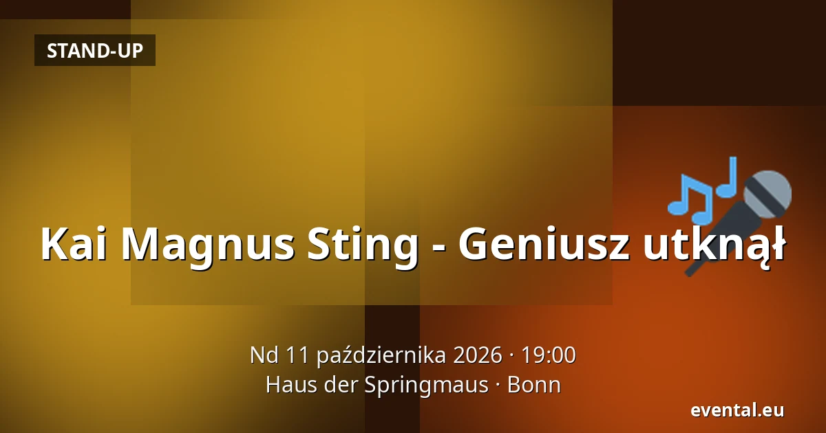 Kai Magnus Sting - Geniusz utknął — Haus der Springmaus, Bonn