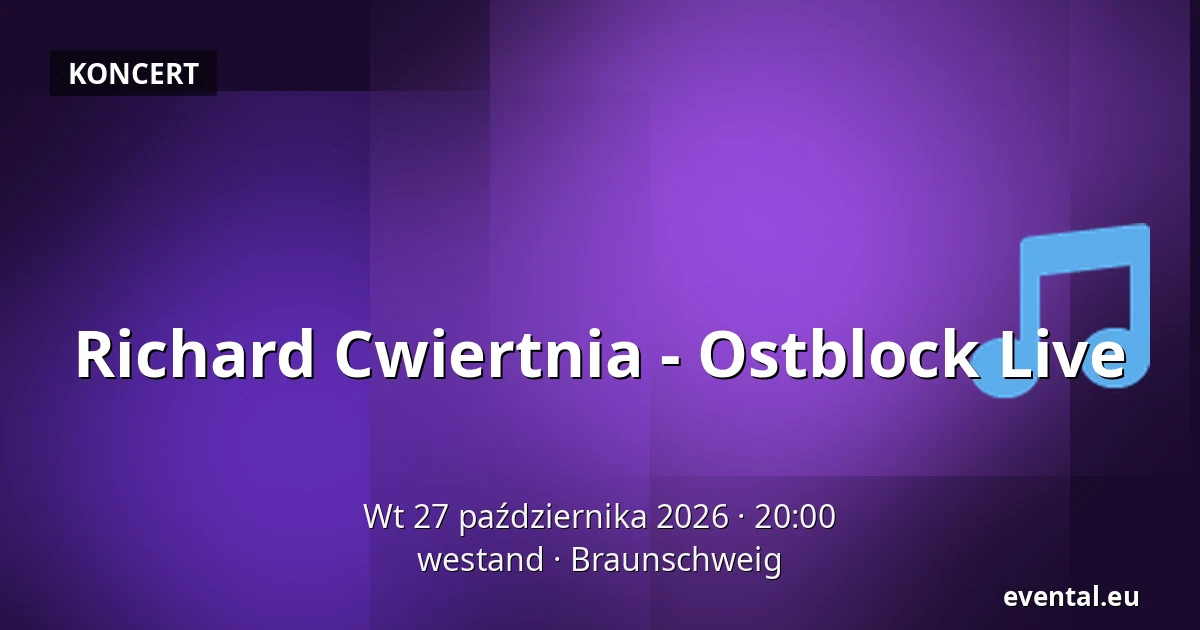 Richard Cwiertnia - Ostblock Live — westand, Braunschweig