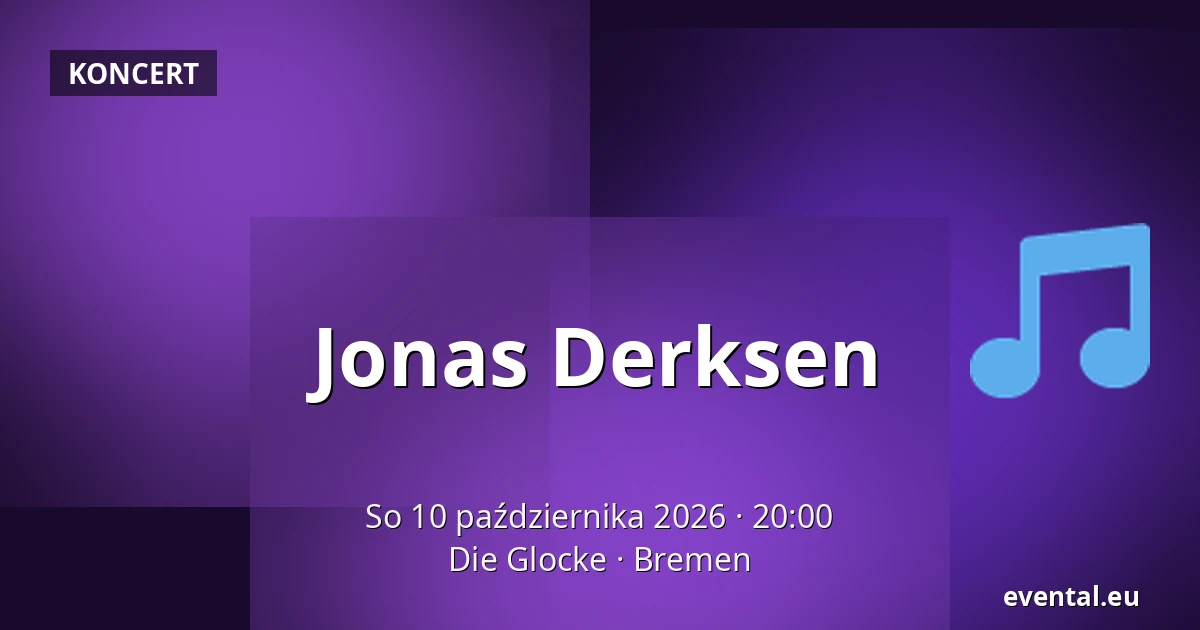 Jonas Derksen — Die Glocke, Bremen