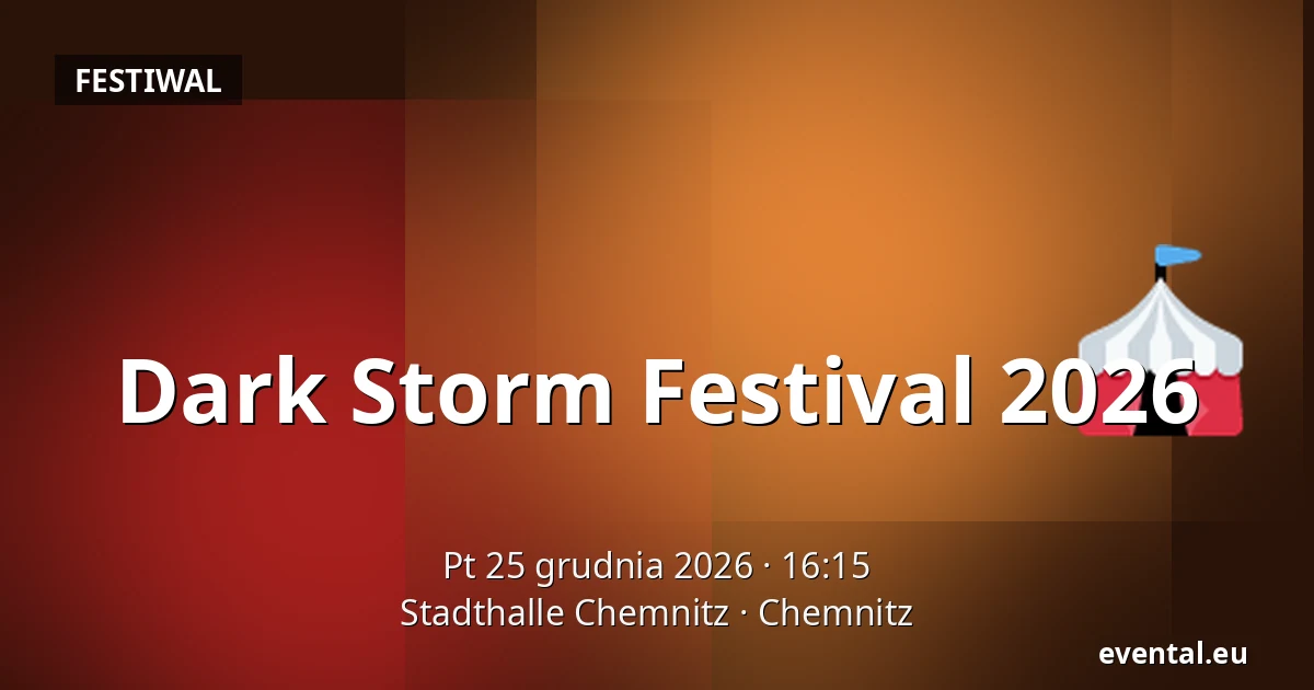 Dark Storm Festival 2026 — Stadthalle Chemnitz, Chemnitz