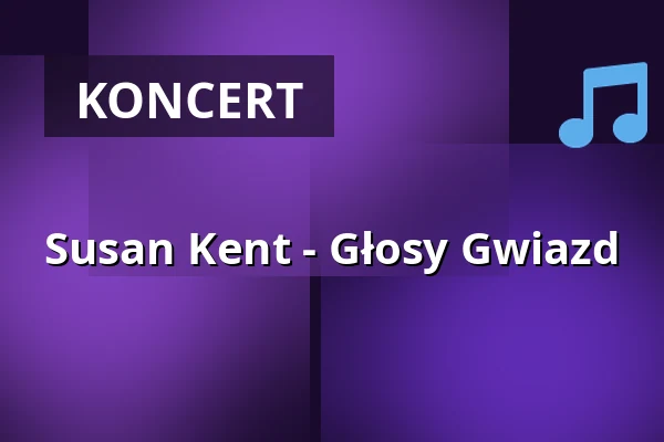 Susan Kent - Głosy Gwiazd — Hansa-Theater Hörde, Dortmund