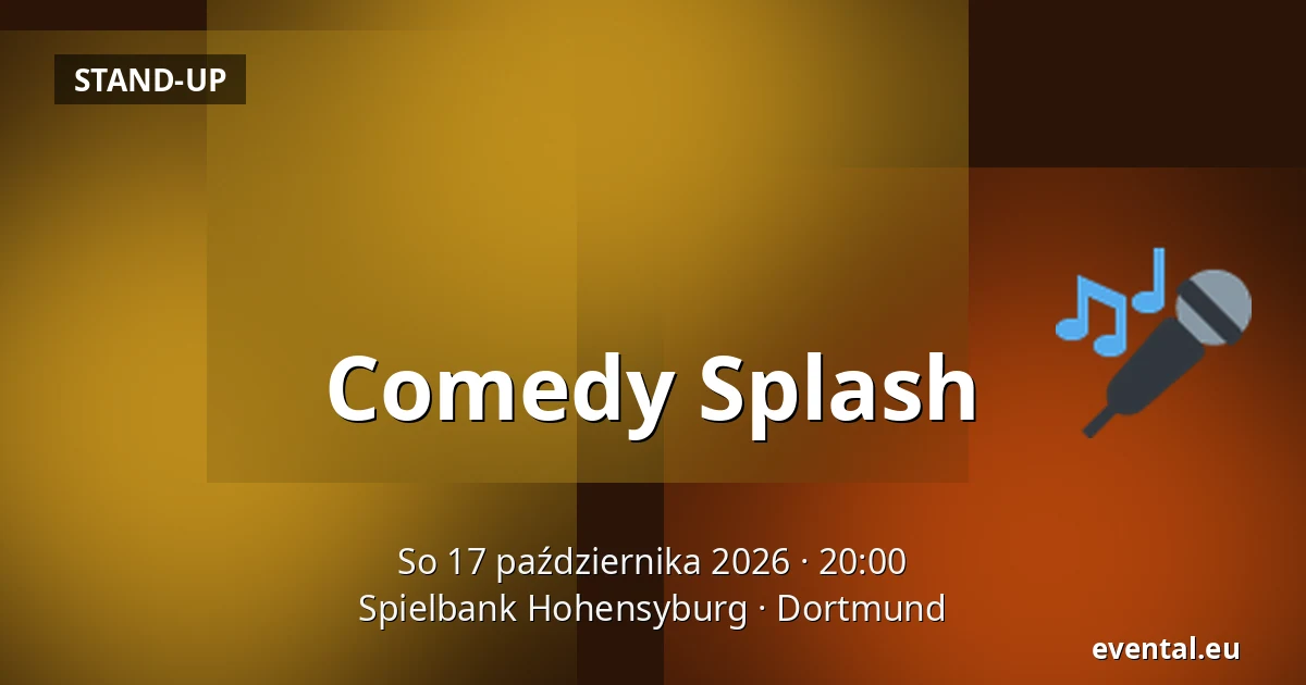 Comedy Splash — Spielbank Hohensyburg, Dortmund