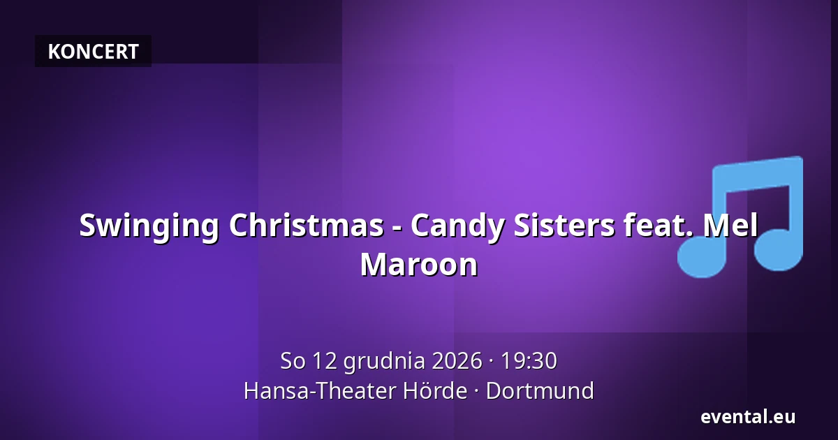 Swinging Christmas - Candy Sisters feat. Mel Maroon — Hansa-Theater Hörde, Dortmund