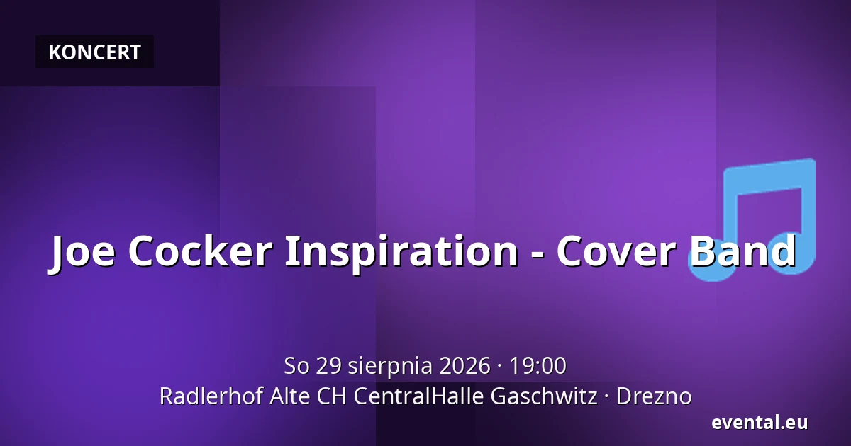Joe Cocker Inspiration - Cover Band — Radlerhof Alte CH CentralHalle Gaschwitz, Drezno