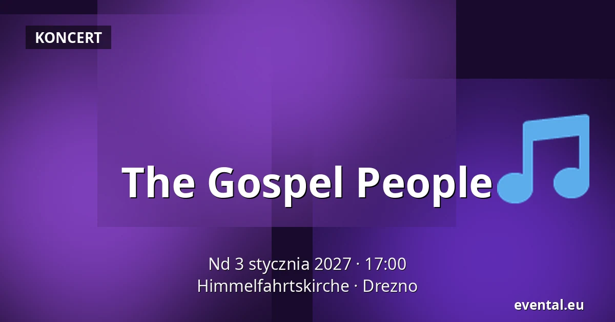 The Gospel People — Himmelfahrtskirche, Drezno