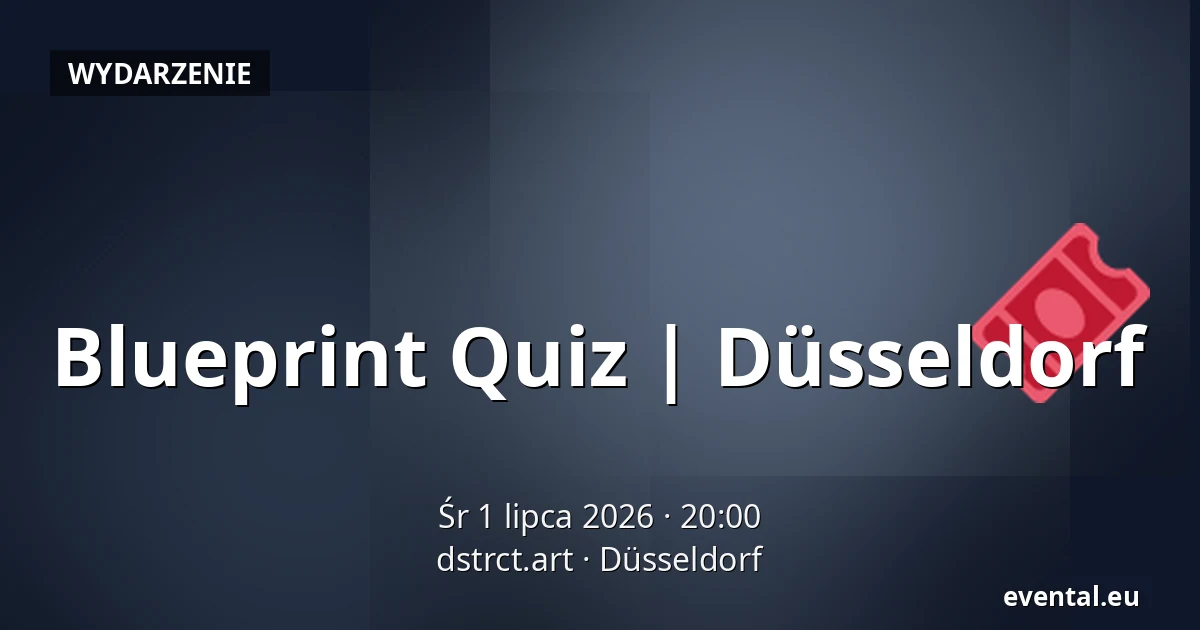 Blueprint Quiz | Düsseldorf — dstrct.art, Düsseldorf