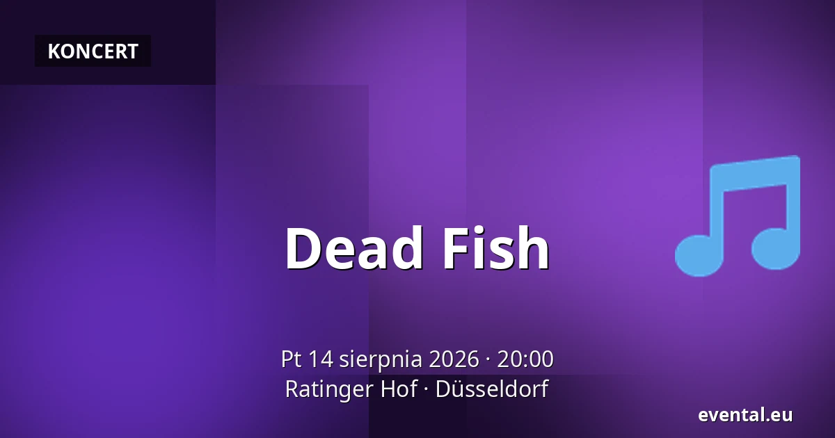 Dead Fish — Ratinger Hof, Düsseldorf