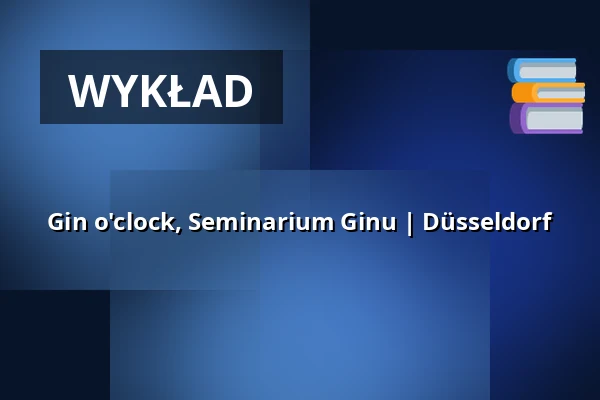 Gin o'clock, Seminarium Ginu | Düsseldorf — Hotel Stage47, Düsseldorf
