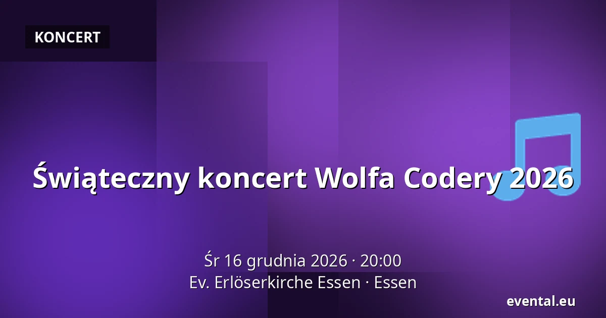 Świąteczny koncert Wolf Codera 2026 — Ev. Erlöserkirche Essen, Essen