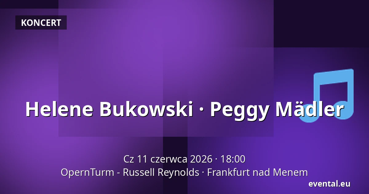 Helene Bukowski · Peggy Mädler — OpernTurm - Russell Reynolds, Frankfurt nad Menem