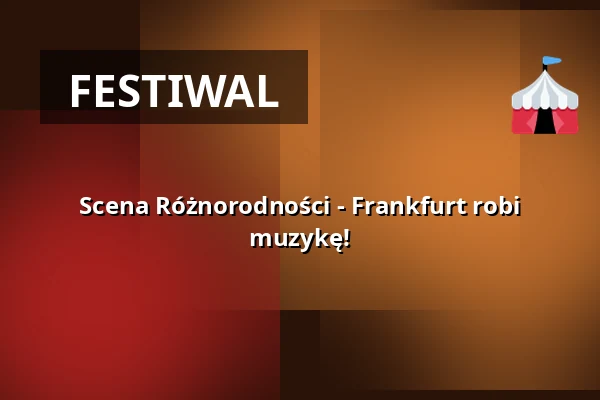 Scena Różnorodności - Frankfurt robi muzykę! — Alte Oper Frankfurt, Frankfurt nad Menem