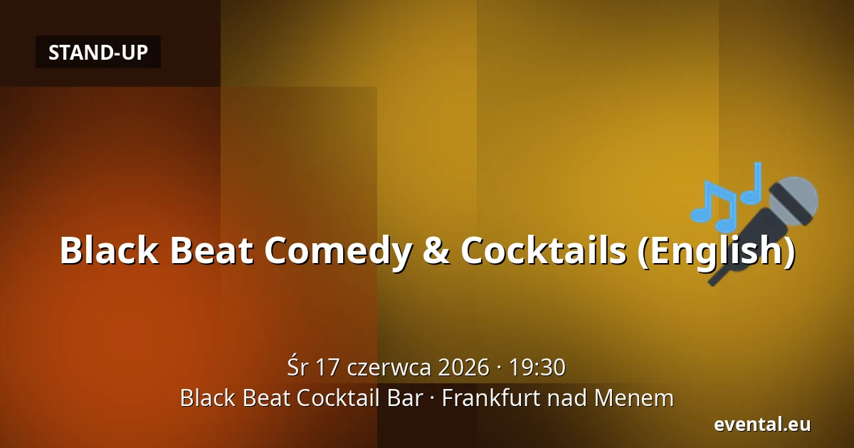 Black Beat Comedy & Cocktails (English) — Black Beat Cocktail Bar, Frankfurt nad Menem