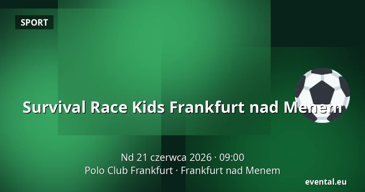 Survival Race Kids Frankfurt nad Menem — Polo Club Frankfurt, Frankfurt nad Menem