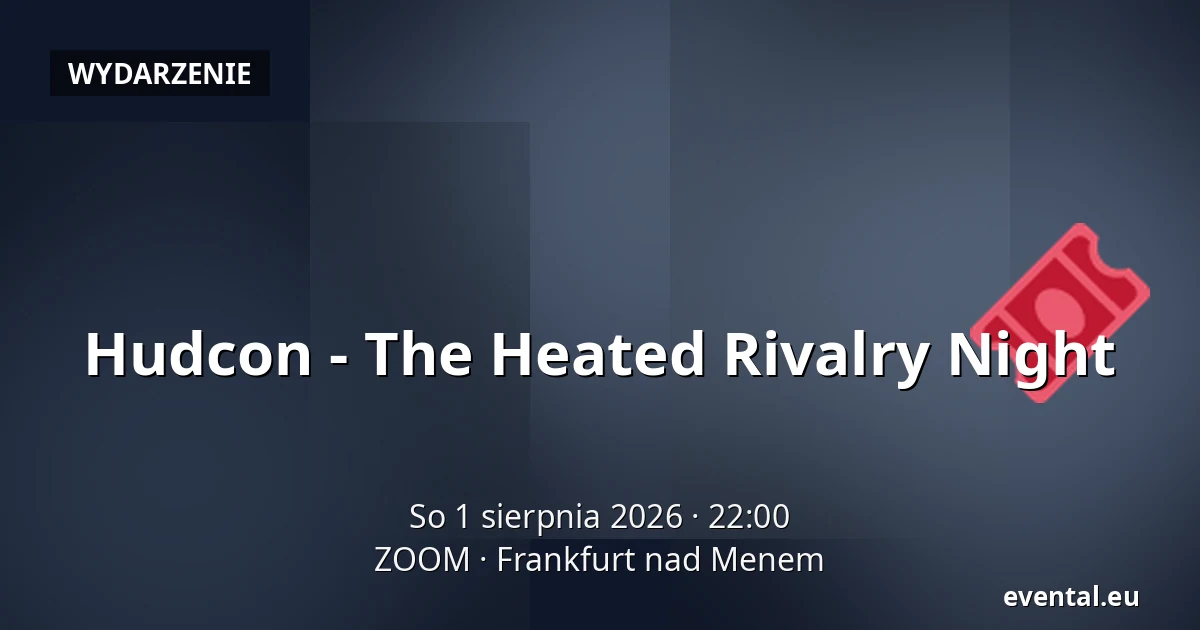 Hudcon - The Heated Rivalry Night — ZOOM, Frankfurt nad Menem