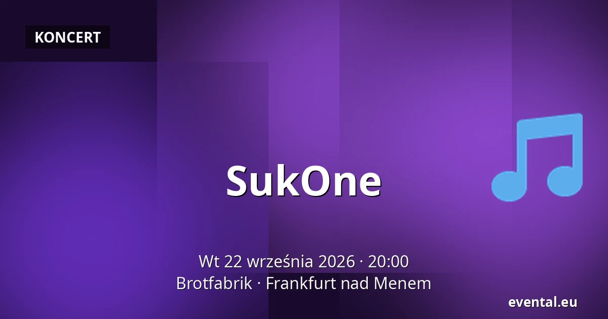 SukOne — Brotfabrik, Frankfurt nad Menem