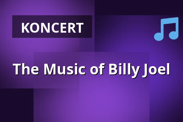 The Music of Billy Joel — Alte Oper Frankfurt, Frankfurt nad Menem