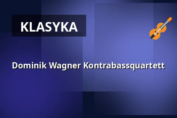 Dominik Wagner Kontrabassquartett — Alte Oper Frankfurt, Frankfurt nad Menem