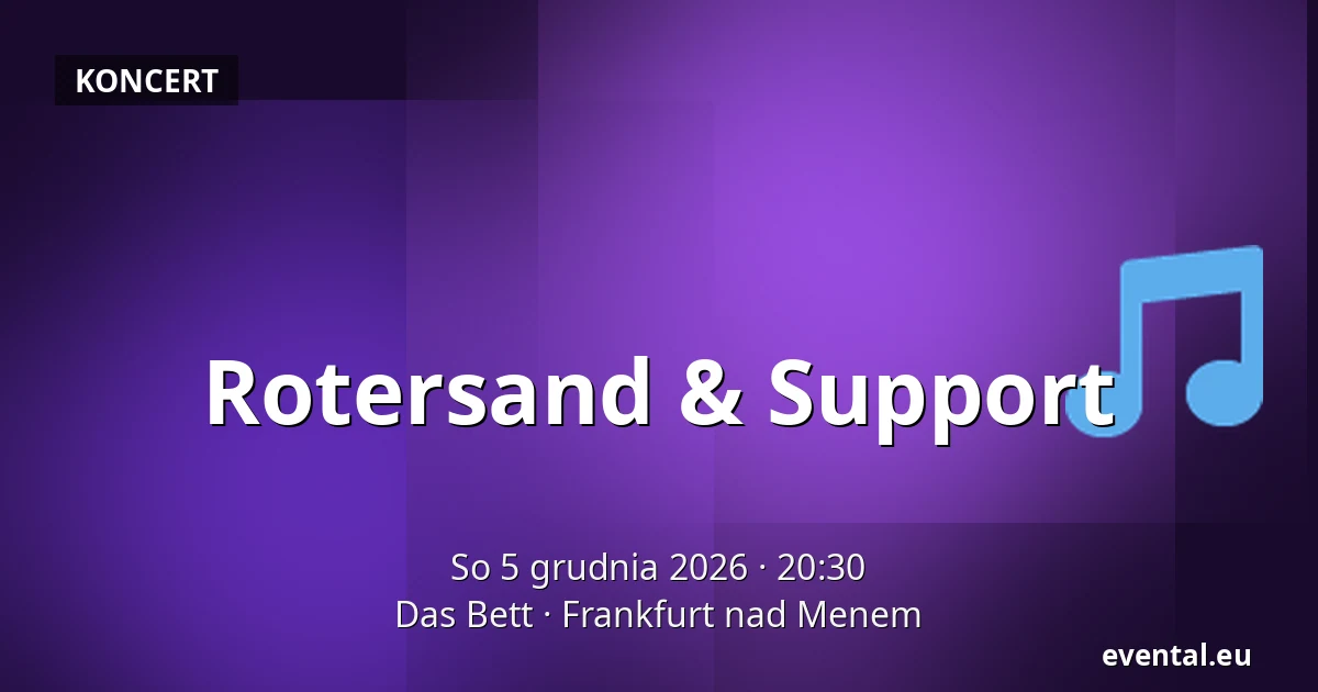 Rotersand & Support — Das Bett, Frankfurt nad Menem