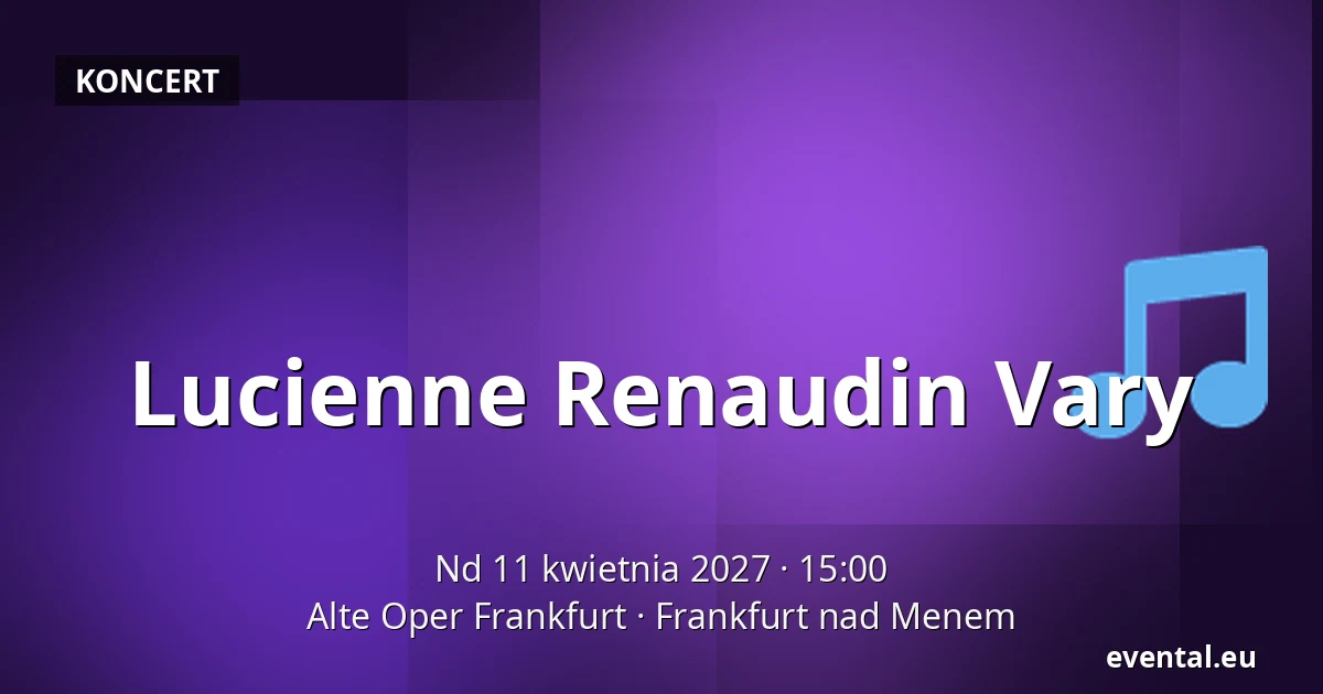 Lucienne Renaudin Vary — Alte Oper Frankfurt, Frankfurt nad Menem