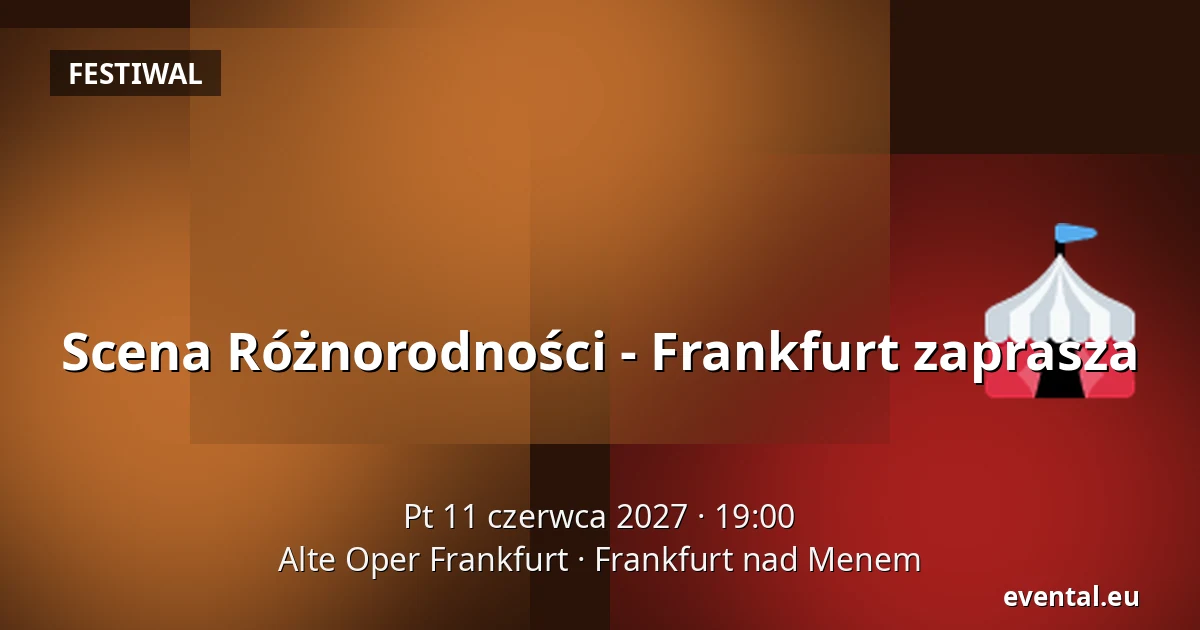 Scena Różnorodności - Frankfurt zaprasza — Alte Oper Frankfurt, Frankfurt nad Menem