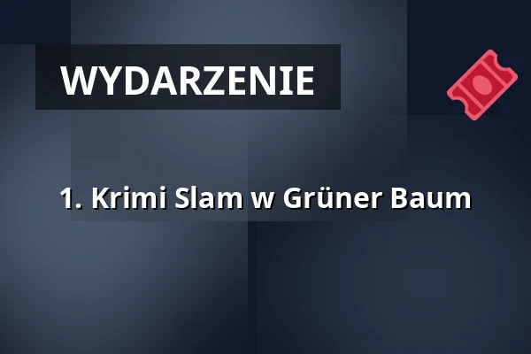 1. Krimi Slam w Grüner Baum — Grüner Baum Fürth, Fürth