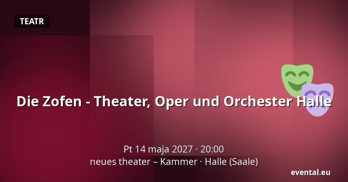 Die Zofen - Theater, Oper und Orchester Halle — neues theater – Kammer, Halle (Saale)