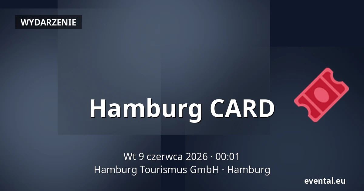 Hamburg CARD — Hamburg Tourismus GmbH, Hamburg