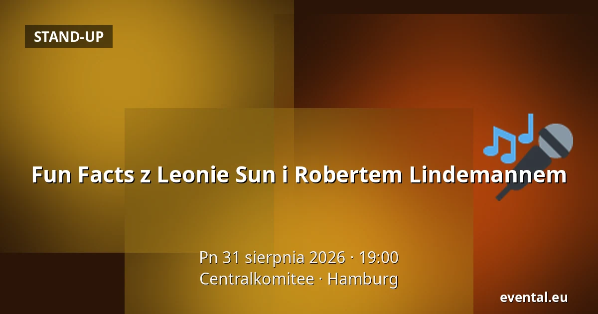 Fun Facts z Leonie Sun i Robertem Lindemannem — Centralkomitee, Hamburg