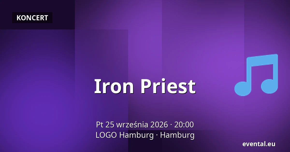 Iron Priest — LOGO Hamburg, Hamburg
