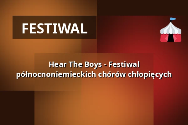 Hear The Boys - Festiwal północnoniemieckich chórów chłopięcych — Hauptkirche St. Michaelis (Michel), Hamburg