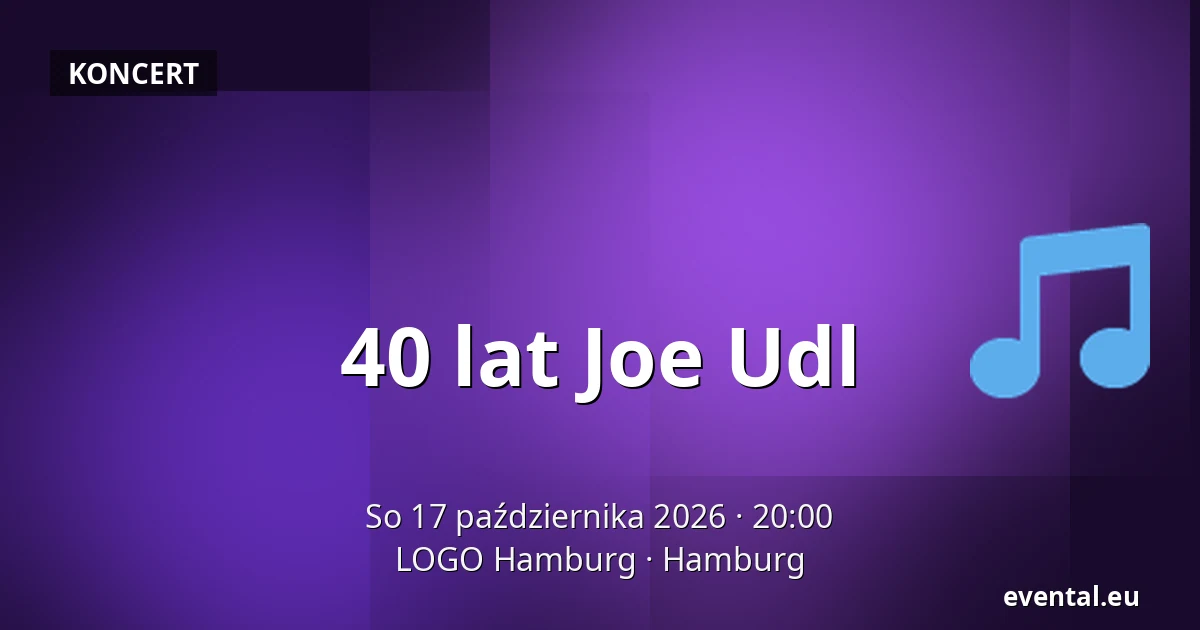 40 lat Joe Udl — LOGO Hamburg, Hamburg