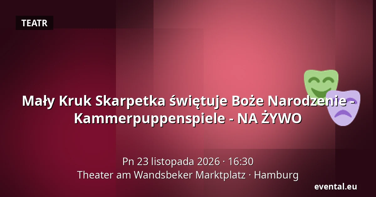 Mały Kruk Skarpetka świętuje Boże Narodzenie - Kammerpuppenspiele - NA ŻYWO — Theater am Wandsbeker Marktplatz, Hamburg