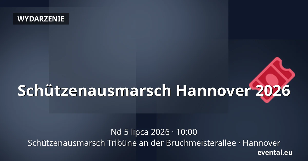 Schützenausmarsch Hannover 2026 — Schützenausmarsch Tribüne an der Bruchmeisterallee, Hannover