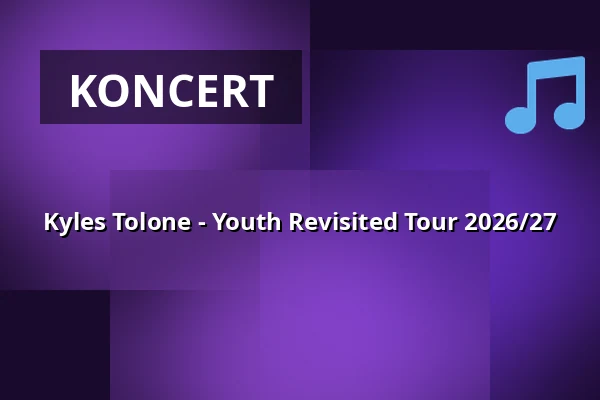 Kyles Tolone - Youth Revisited Tour 2026/27 — Mephisto / Kulturzentrum Faust, Hannover
