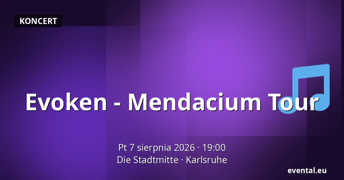 Evoken - Mendacium Tour — Die Stadtmitte, Karlsruhe