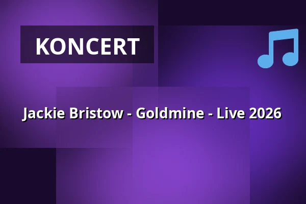Jackie Bristow - Goldmine - Live 2026 — Jazzclub Karlsruhe e.V., Karlsruhe