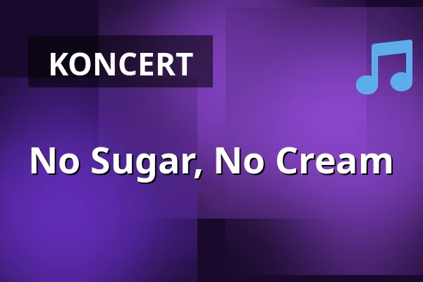 No Sugar, No Cream — Jazzclub Karlsruhe e.V., Karlsruhe